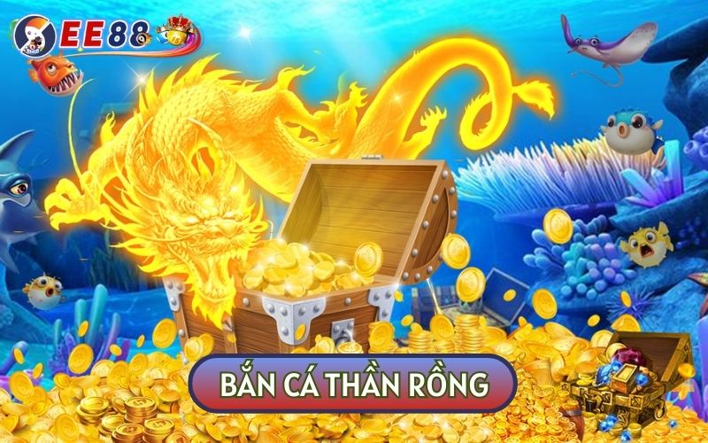 Bắn Cá Thần Rồng - Ngư Trường Đổi Thưởng Số 1 Tại Việt Nam