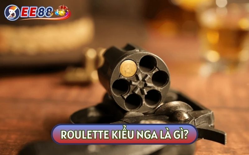 Roulette kiểu Nga được coi là trò chơi mạo hiểm với “tử thần”