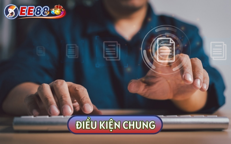 Điều kiện chung được thiết lập dành riêng cho các tân binh khi ĐĂNG KÝ EE88