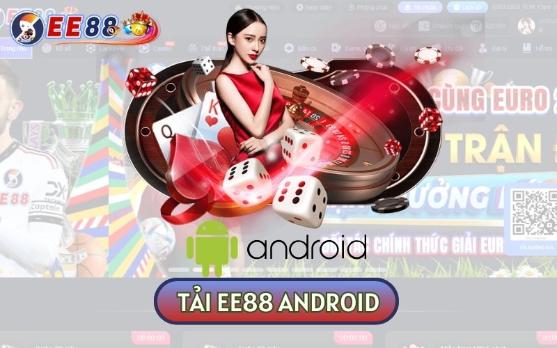 Quy trình tải app EE88 NHẬN THƯỞNG cho hệ điều hành Android