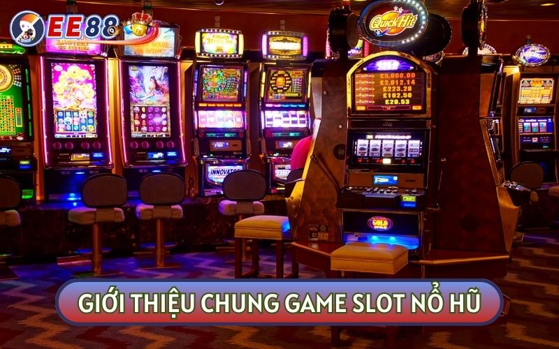 Slot chính là tựa GAME NỔ HŨ DỄ ĂN NHẤT trong số các trò chơi đổi thưởng