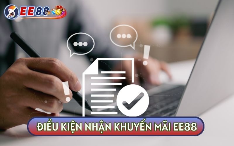 Điều kiện nhận KHUYẾN MÃI EE88 cho người mới nhập môn