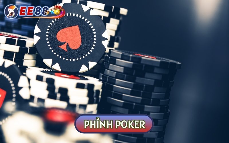 Phỉnh Poker - Giá Trị Quy Đổi Thực Sự Trong Các Sòng Bạc