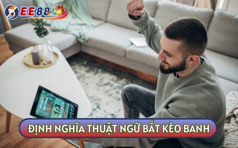 Người mới chơi có thể bối rối khi TẬP BẮT KÈO BANH trong các trận đấu